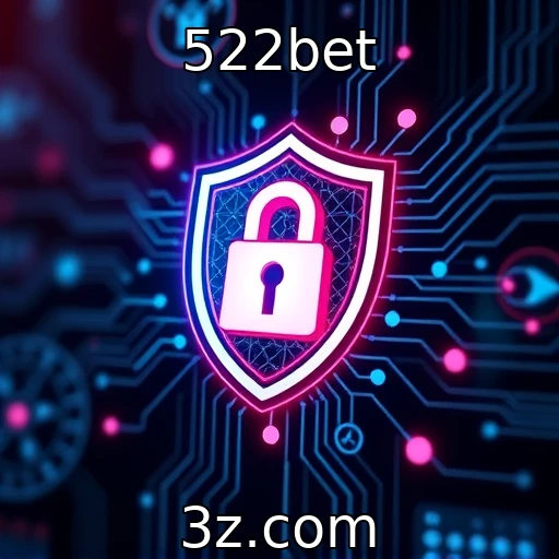 522bet Como a segurança digital transforma a experiência nas apostas online